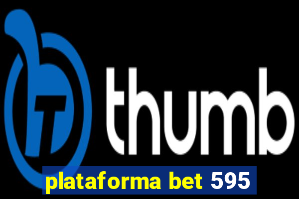 plataforma bet 595